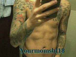 Yourmomsbf18